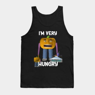 I'm Very Hungry Tank Top